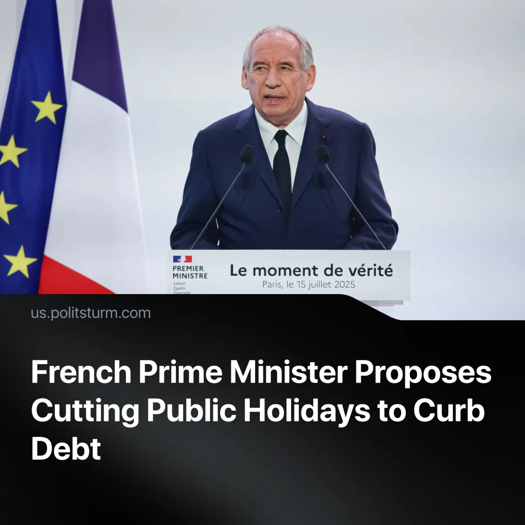 French Prime Minister Proposes Cutting Public Holidays to Curb Debt