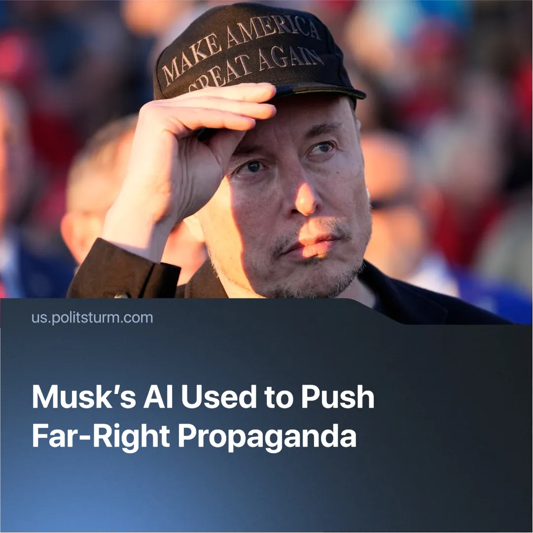Musk’s AI Used to Push Far-Right Propaganda