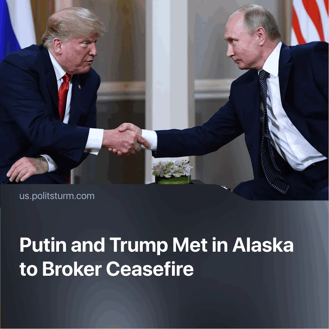 Putin and Trump Met in Alaska to Broker Ceasefire