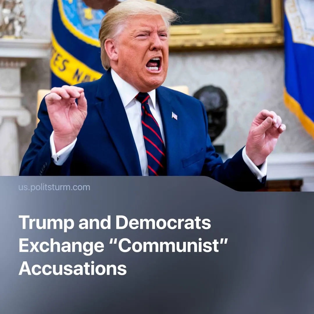 Trump and Democrats Exchange “Communist” Accusations