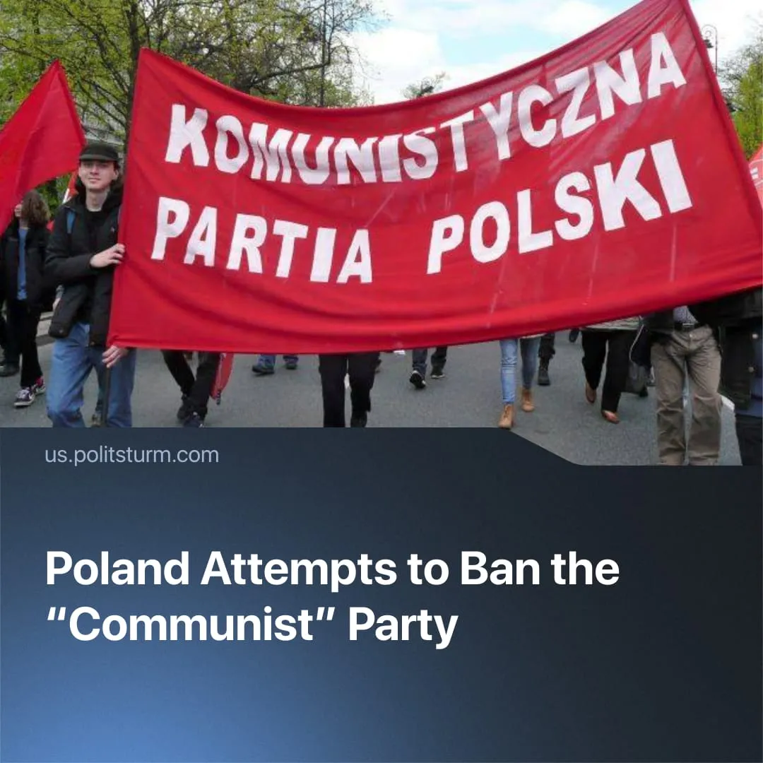 Poland Attempts to Ban the “Communist” Party