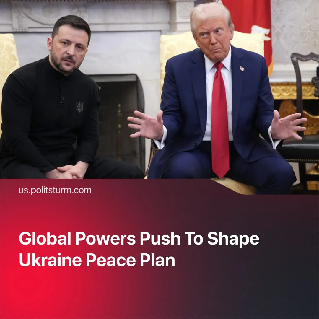 Global Powers Push To Shape Ukraine Peace Plan