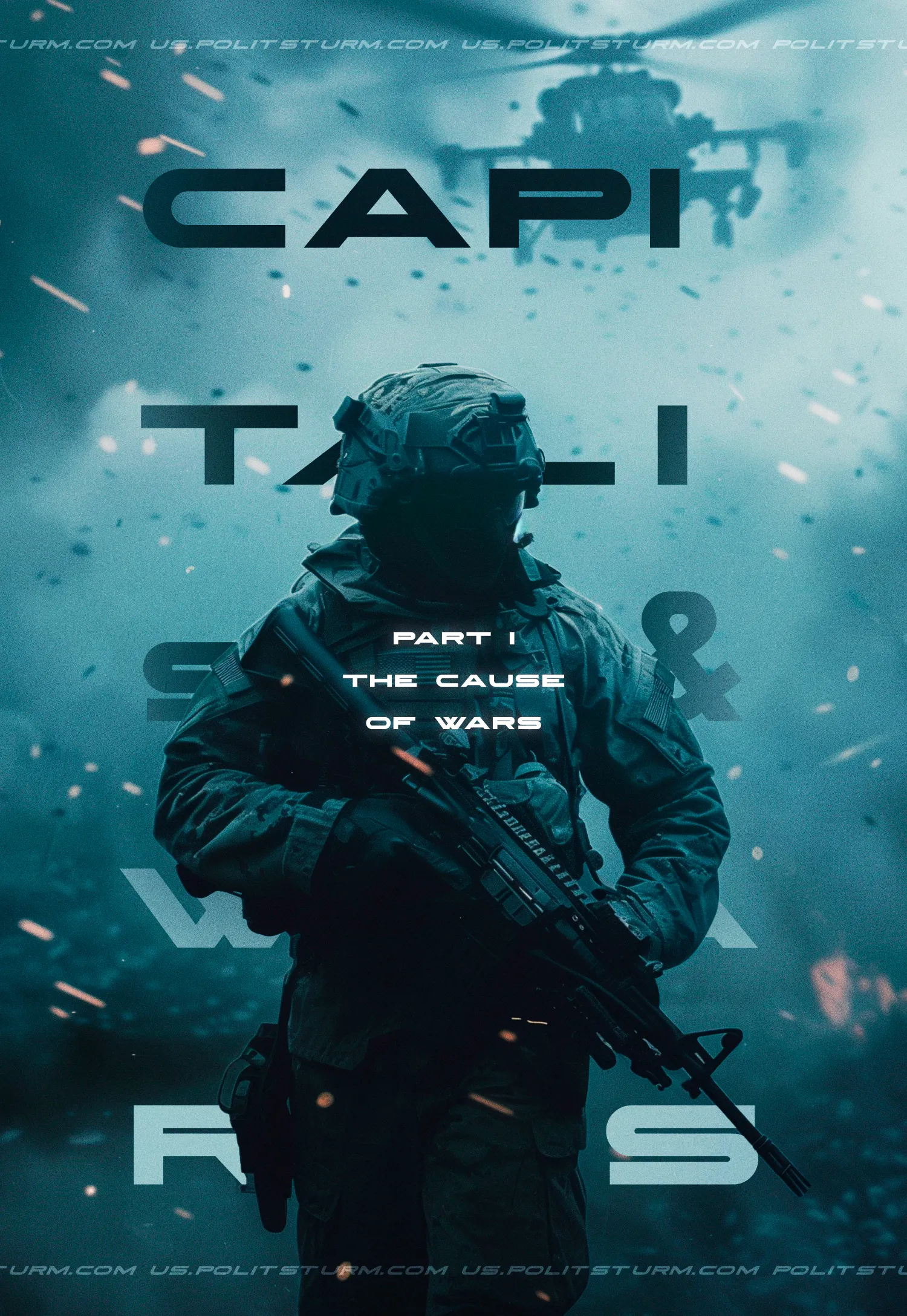 Capitalism and War. Part I: The Reasons and Role in History