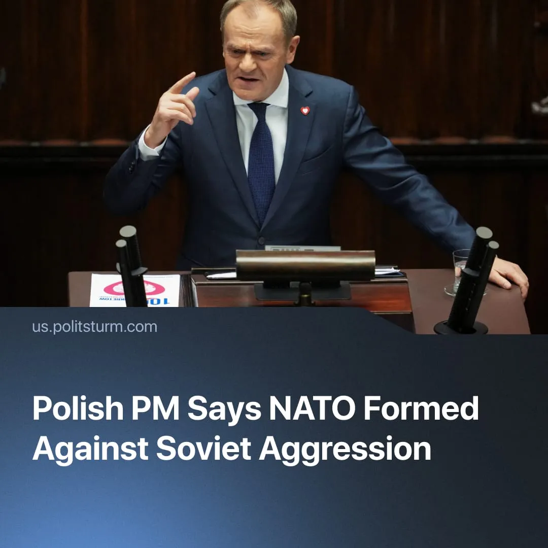 Polish PM Says NATO Formed Against Soviet Aggression