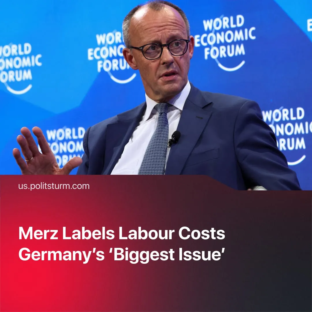 Merz Labels Labour Costs Germany’s ‘Biggest Issue’