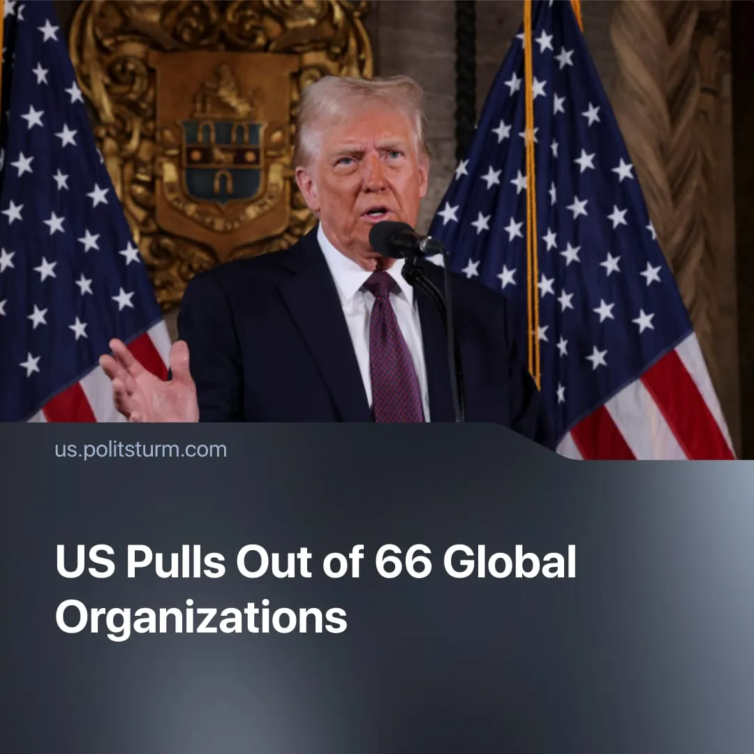 US Pulls Out of 66 Global Organizations