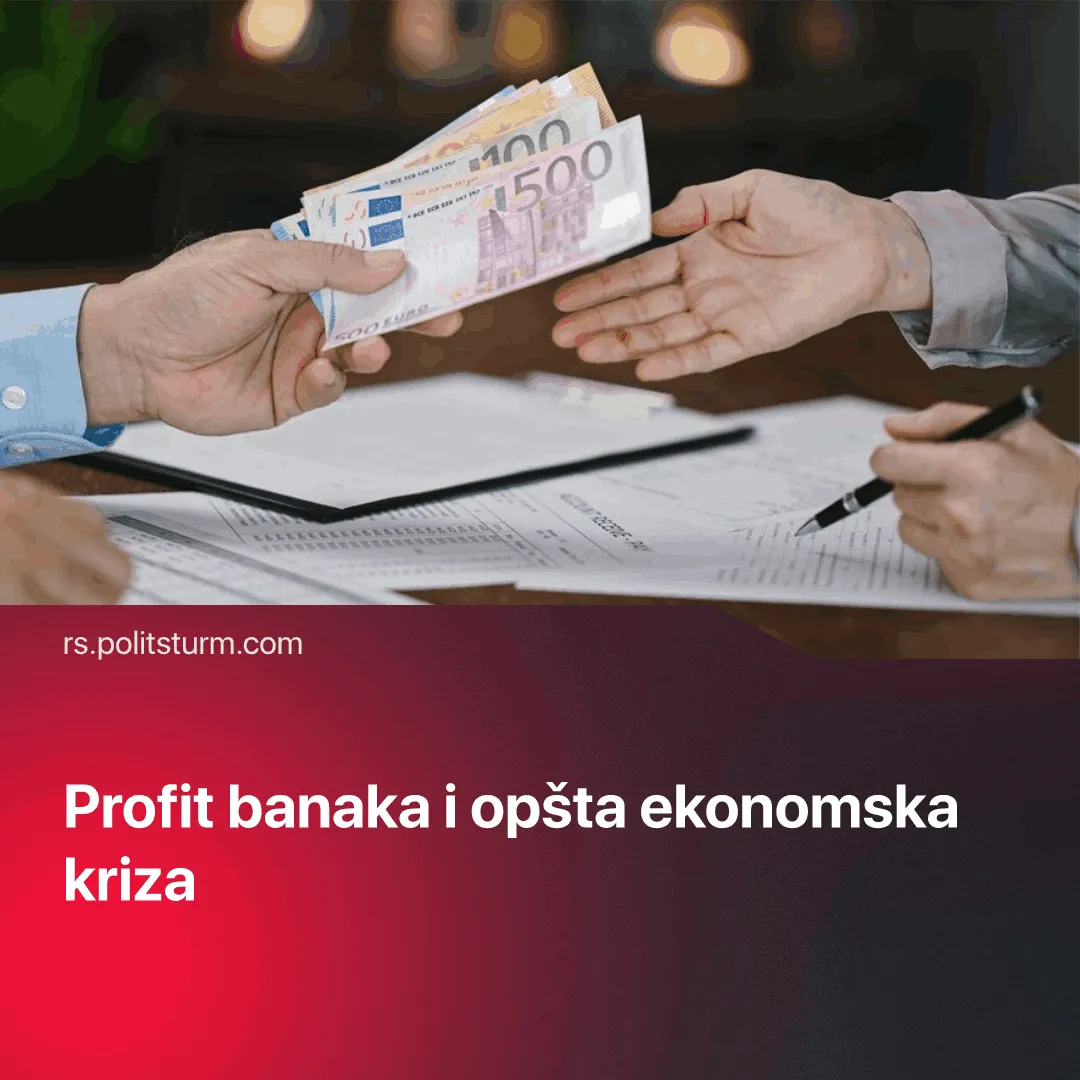 Profit banaka i opšta ekonomska kriza