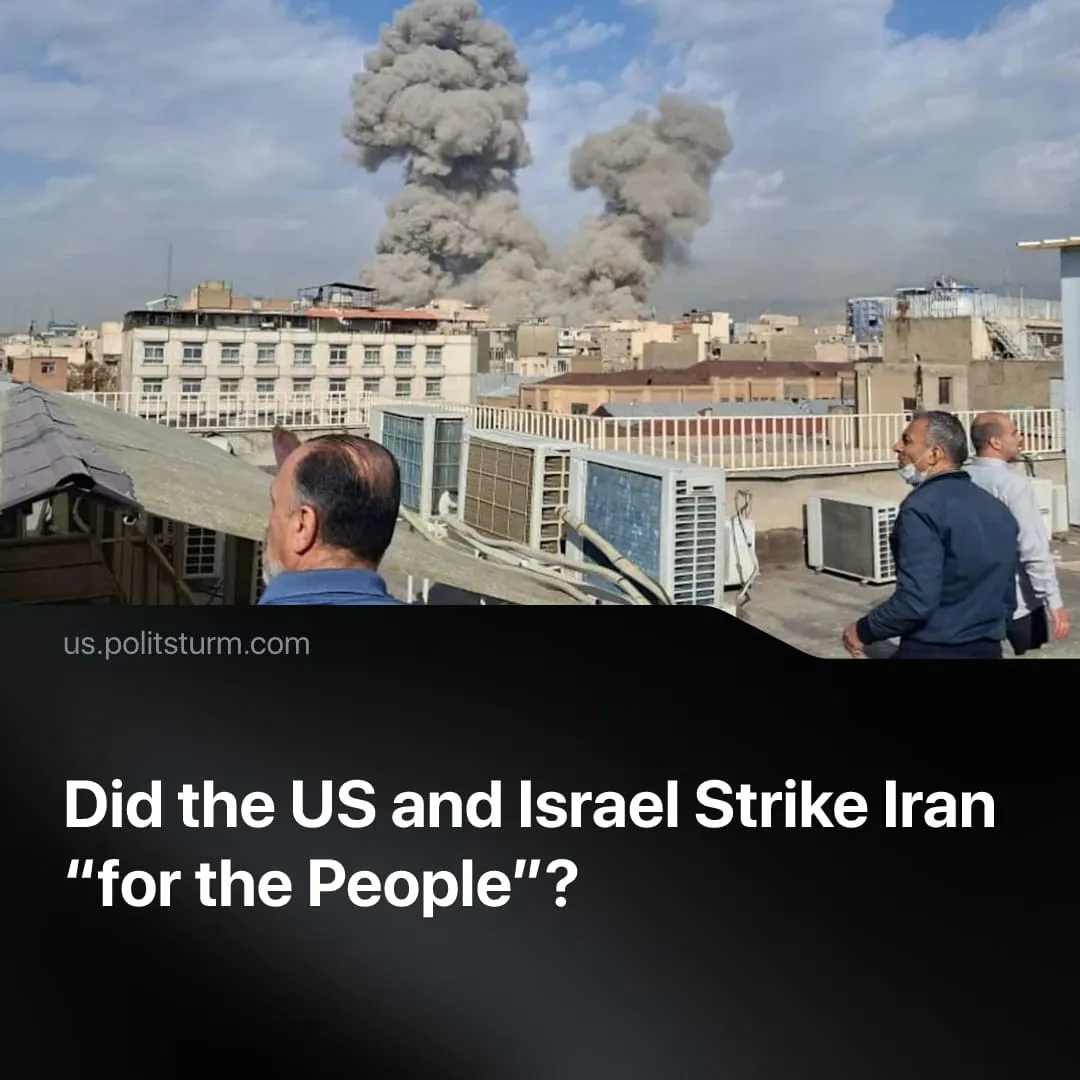 Did the US and Israel Strike Iran “for the People”?
