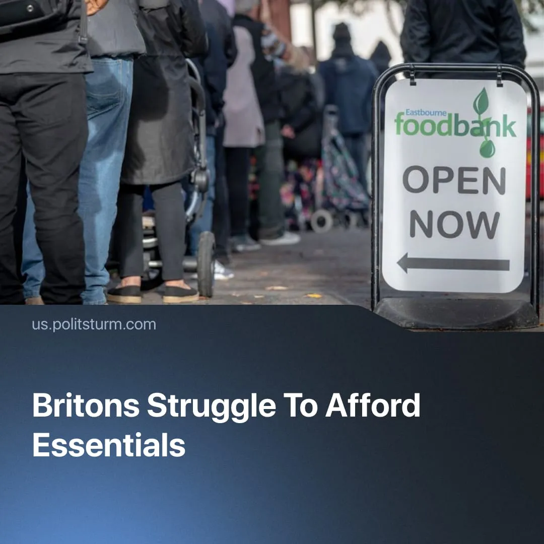 Britons Struggle To Afford Essentials