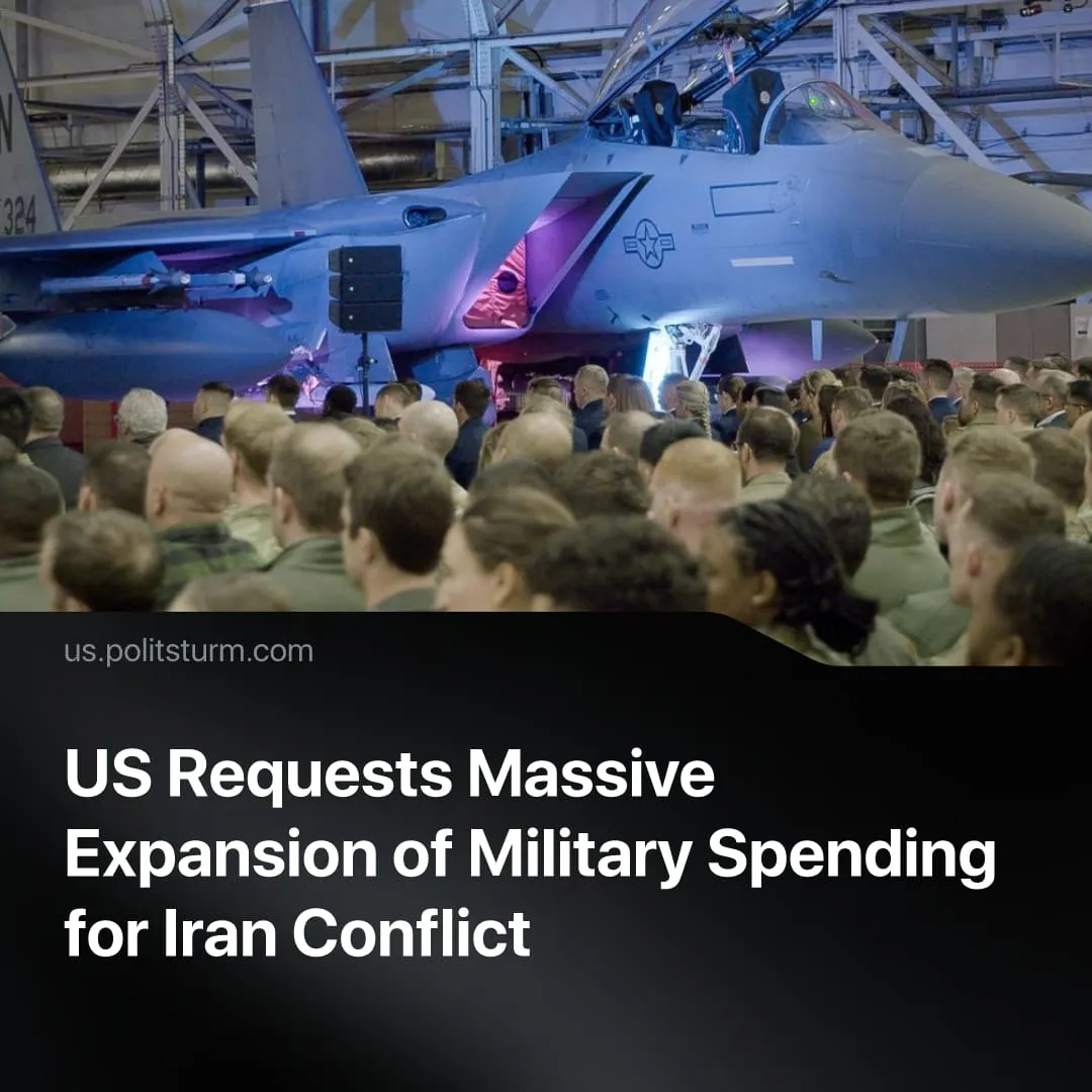 US Requests Massive Expansion of Military Spending for Iran Conflict