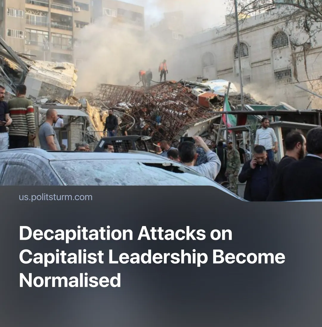 Decapitation Attacks on Capitalist Leadership Become Normalised