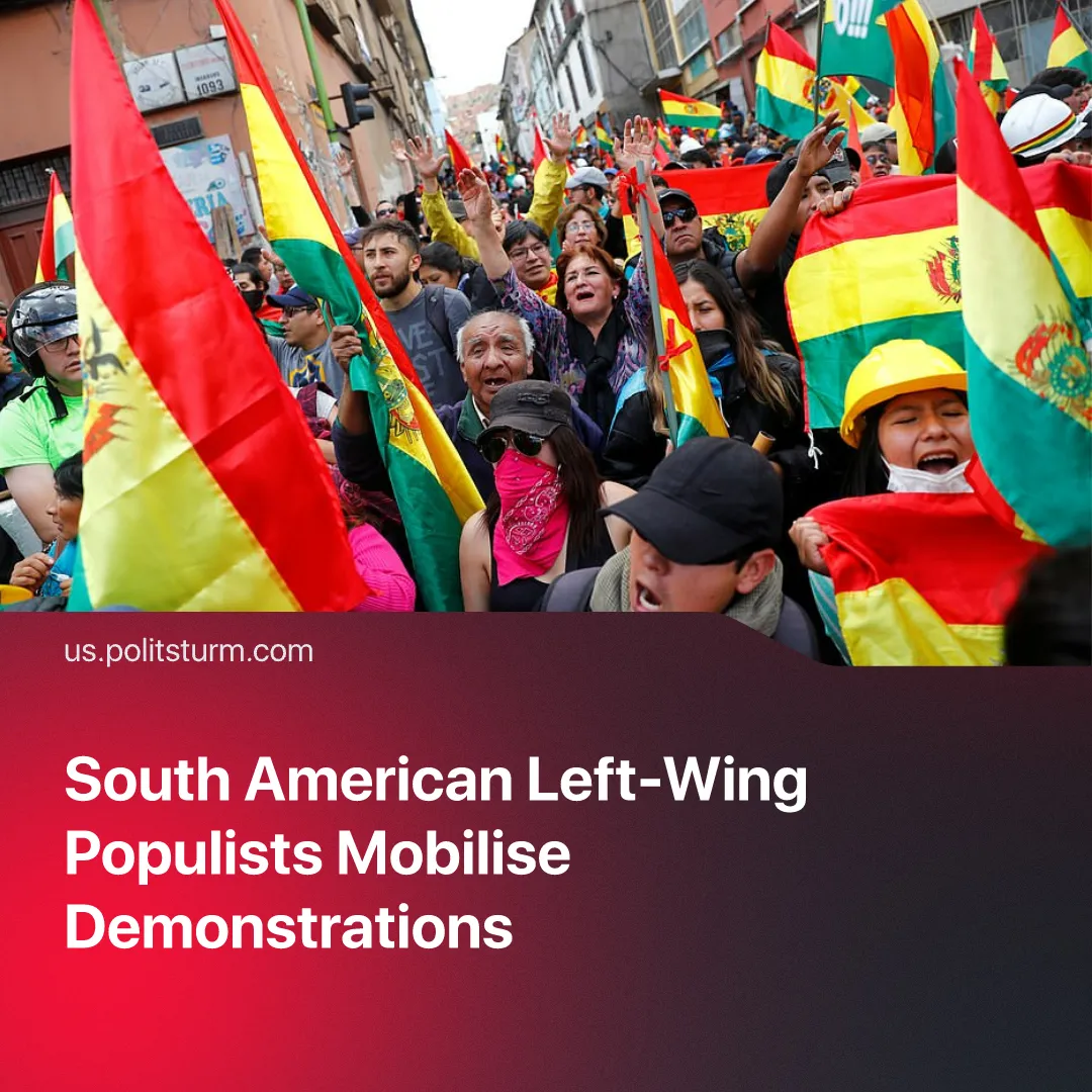 South American Left-Wing Populists Mobilise Demonstrations