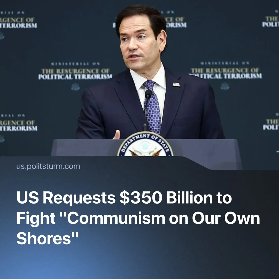 US Requests $350 Billion to Fight "Communism on Our Own Shores"