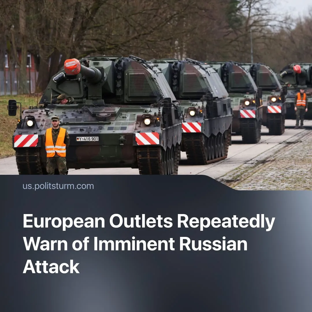 European Outlets Repeatedly Warn of Imminent Russian Attack