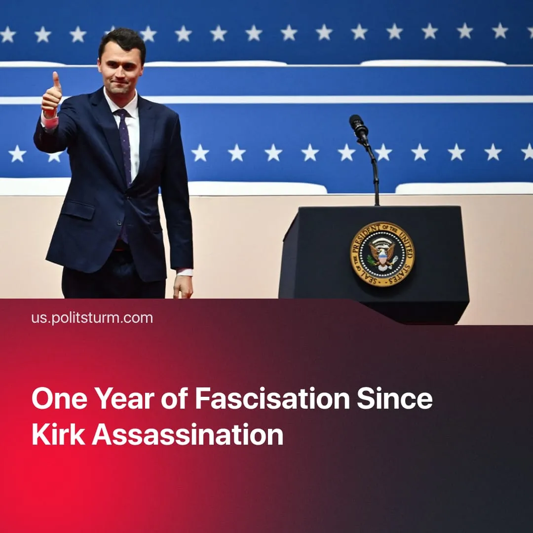 One Year of Fascisation Since Kirk Assassination