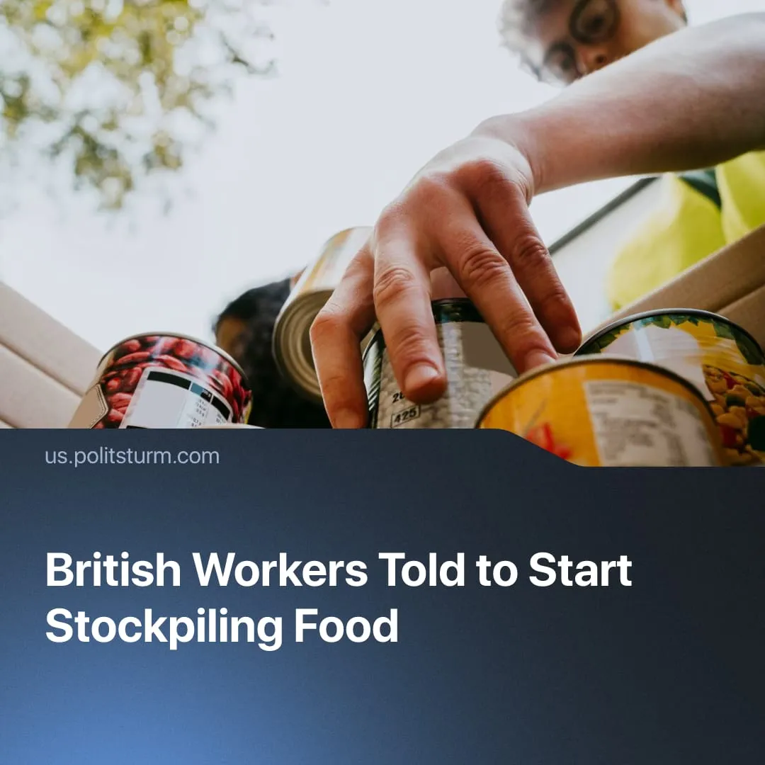 British Workers Told to Start Stockpiling Food