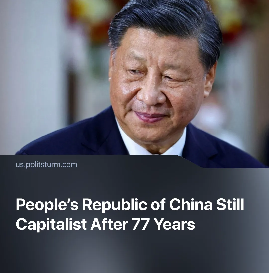 People’s Republic of China Still Capitalist After 77 Years