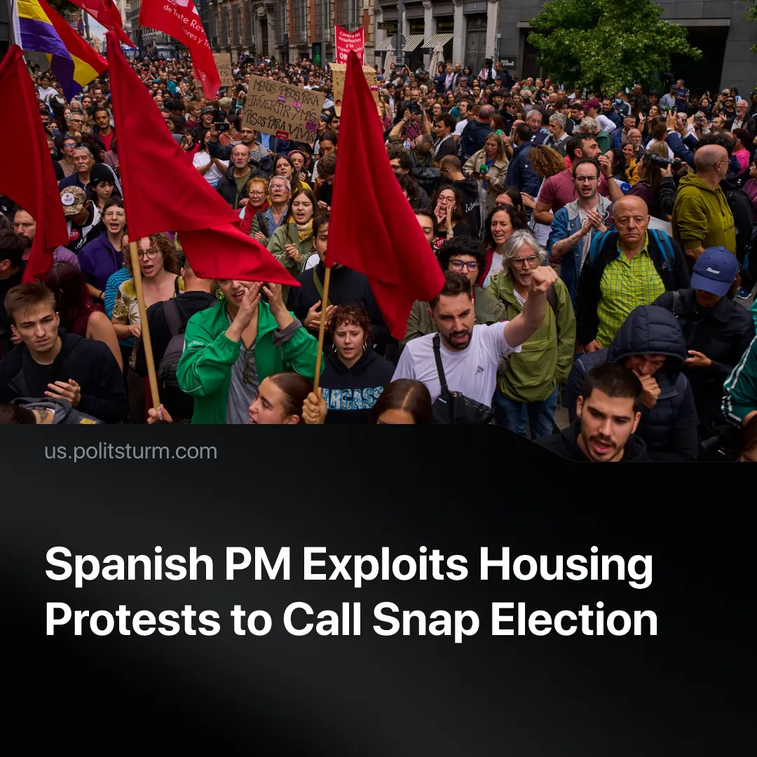 Spanish PM Exploits Housing Protests to Call Snap Election